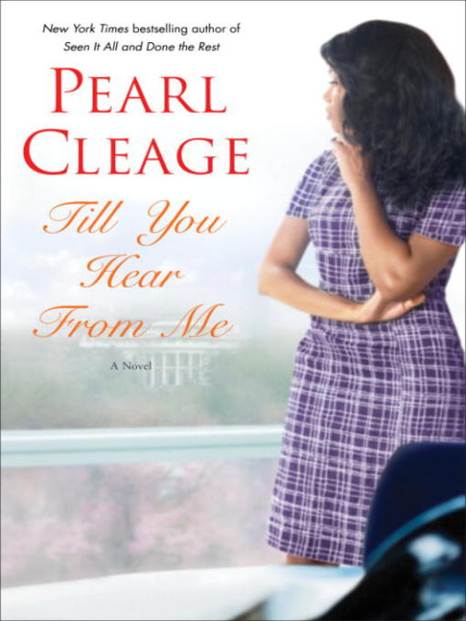 Title details for Till You Hear from Me by Pearl Cleage - Available